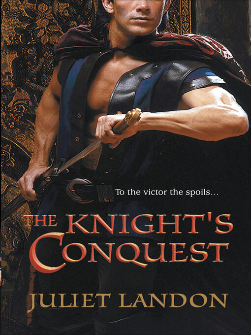 Title details for The Knight's Conquest by Juliet Landon - Wait list
